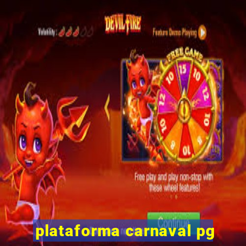 plataforma carnaval pg